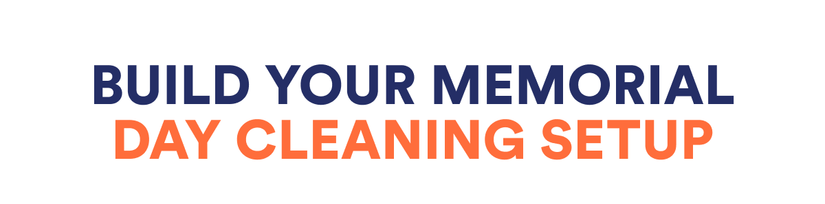 Build your Memorial Day cleaning setup
