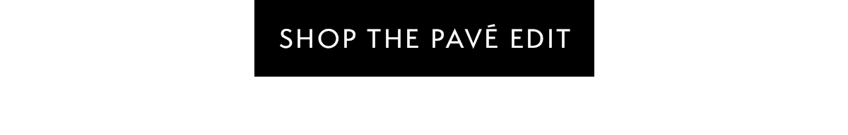 Shop the Pavé Edit