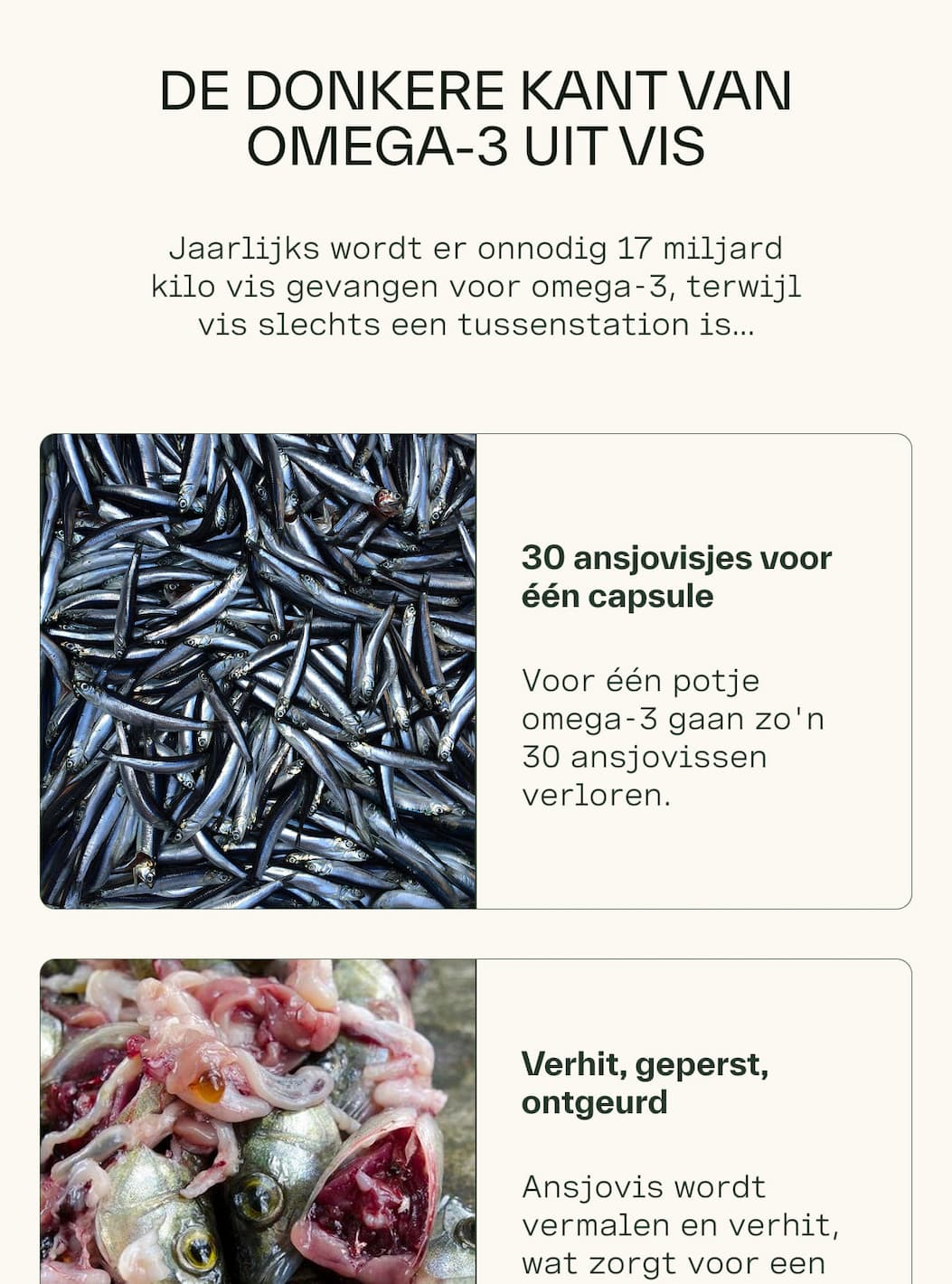 de donkere kant van omega3 uit vis. Jaarlijks wordt er onnodig 17 miljard kilo vis gevangen