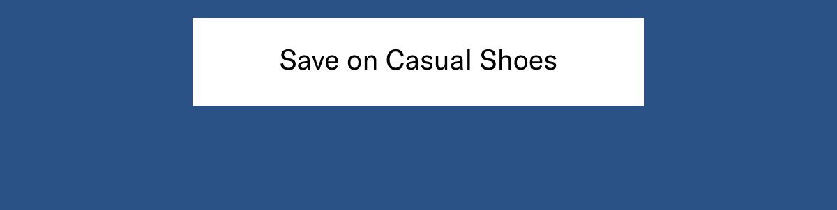Click Here To Save On Casual Shoes.