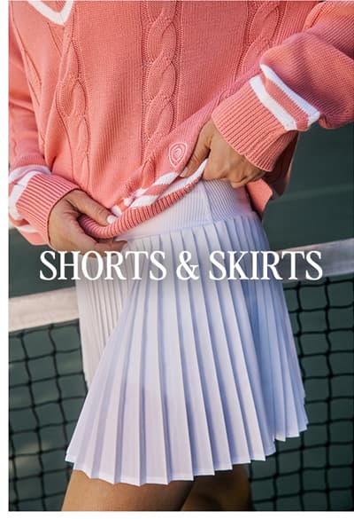 SHORTS & SKIRTS