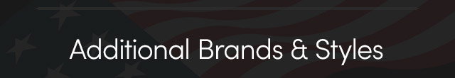 Additional Brands & Styles