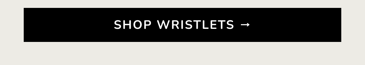 Shop wristlets →