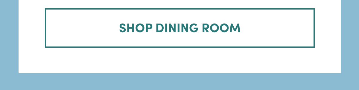Shop Dining Room.