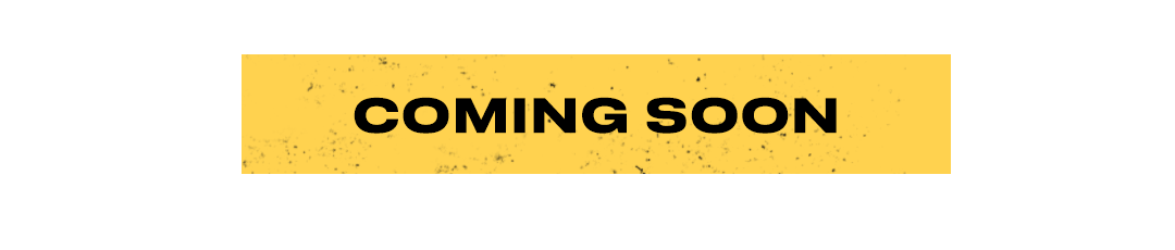 Coming Soon