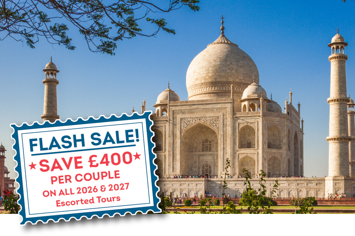 Flash Sale - Save £400 Per Couple on All 2026 & 2027 Escorted Tours