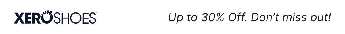 Xero Shoes. Up to 30% OFF. Don't miss out!