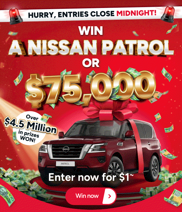 WIN a Nissan Patrol or $75,000