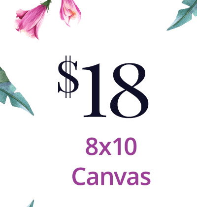 8x10 Canvas for $18