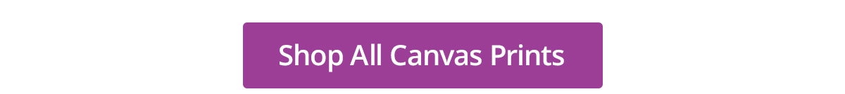 Shop All Canvas Prints