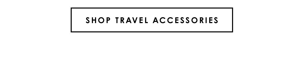 Shop Travel Accessories