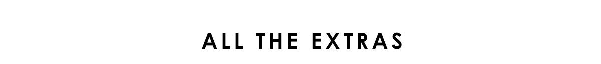 All The Extras