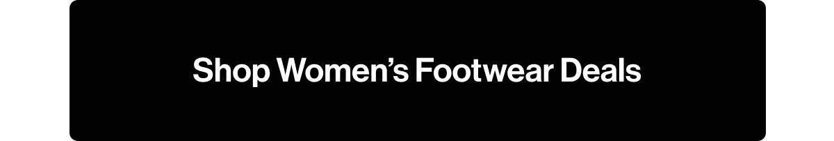 Shop women's footwear deals.