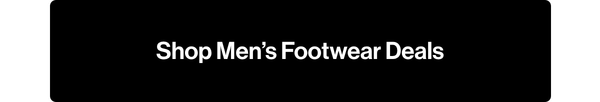 Shop men's footwear deals.
