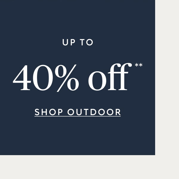 Outdoor up to 40% off