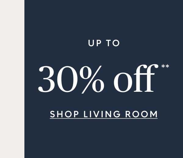 Living room up to 30% off