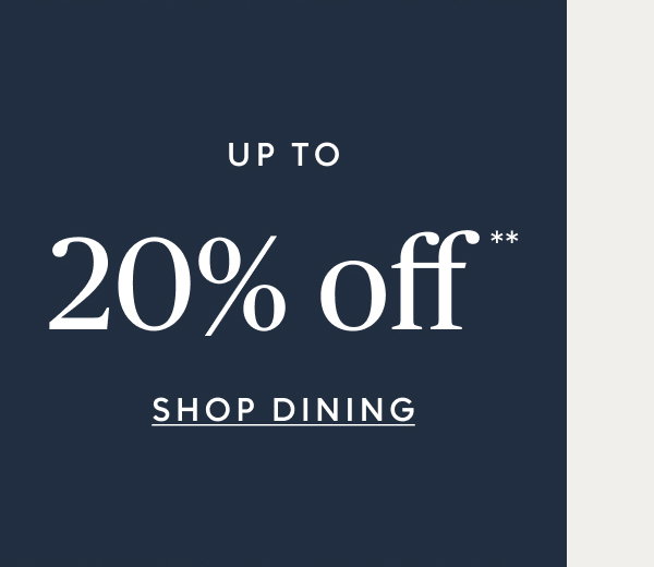 Dining room up to 20% off