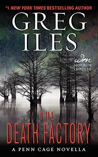 The Death Factory (Penn Cage Novella)