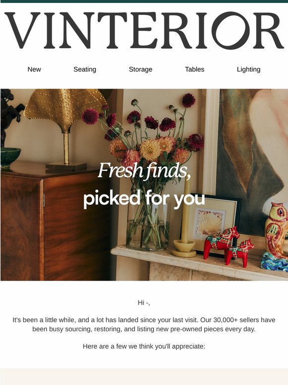 We've found some pieces you might love, —