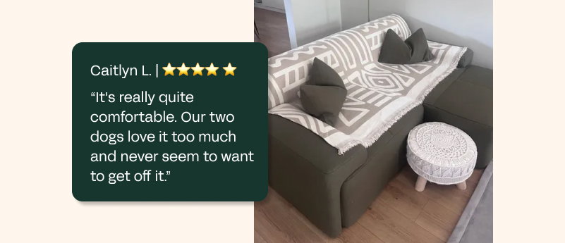 Caitlyn L. | ⭐⭐⭐⭐ ⭐ "It's really quite comfortable. Our two dogs love it too much and never seem to want to get off it." 