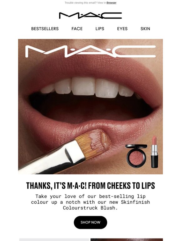 Thanks, It’s M·A·C! in a NEW cheeky formula