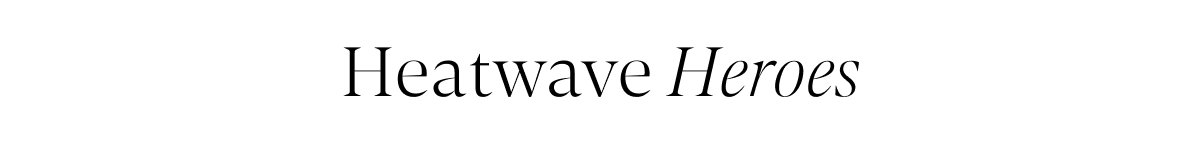 Heatwave Heroes