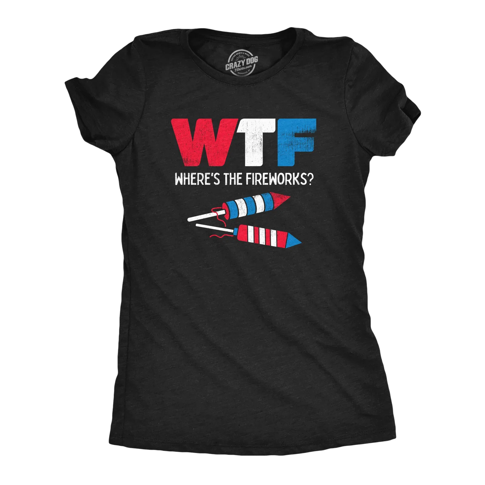 Image of WTF Wheres The Fireworks Women's T Shirt