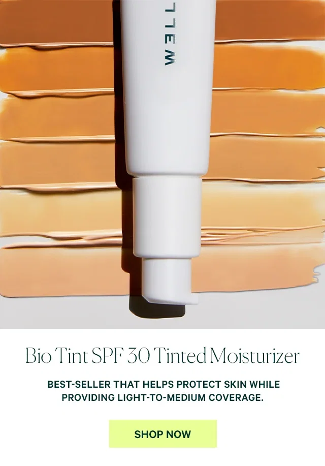 Bio Tint SPF 30 Tinted Moisturizer Best-seller that helps protect skin while providing light-to-medium coverage.  SHOP NOW