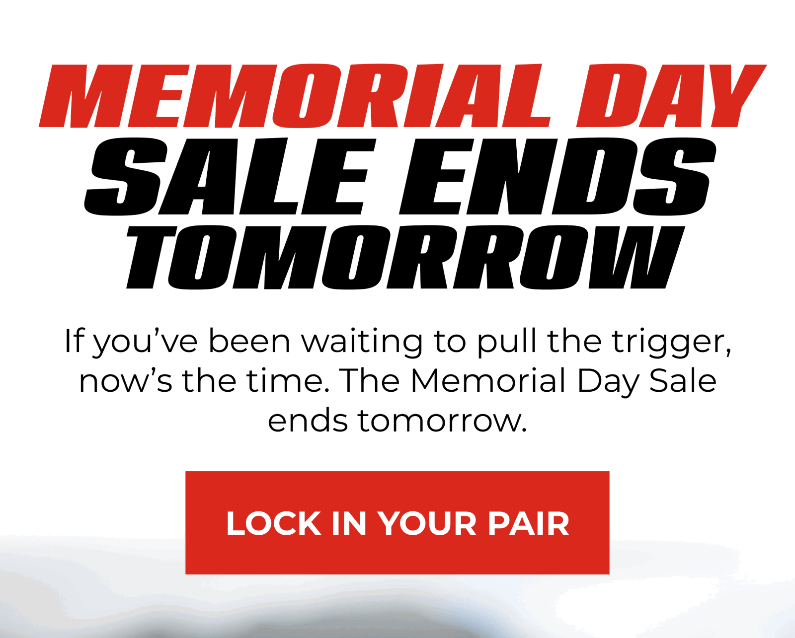 Memorial Day Sale Ends Tomorrow