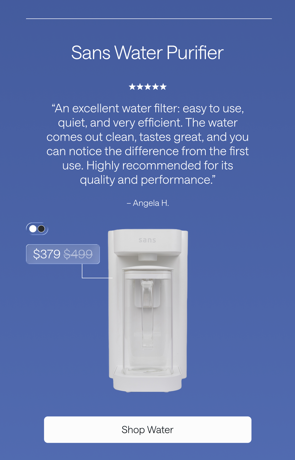 Sans Water Purifier. Save $120. Shop Water.