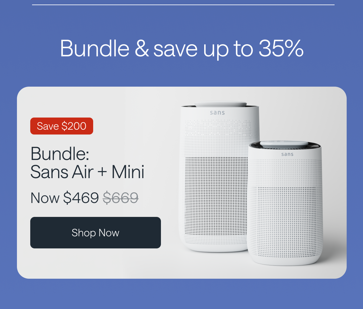 Sans Bundles. Save up to 35%. Shop Bundles.