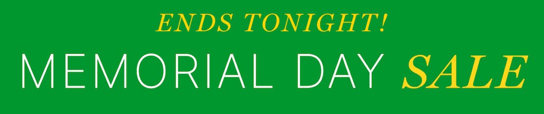 Memorial Day Sale Ends Tonight!
