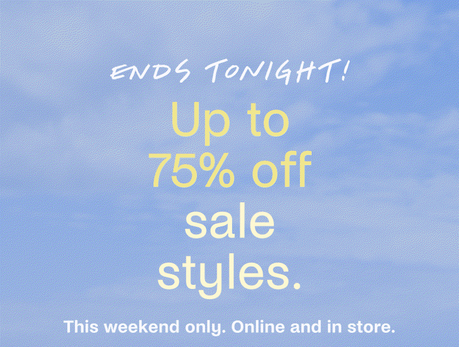 Up to 75% off sale styles.