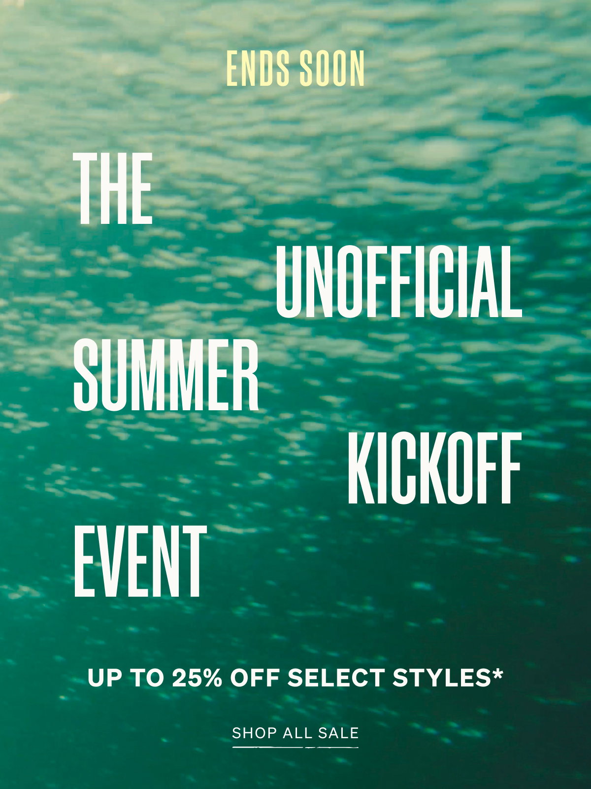 The Unofficial Summer Kickoff | Ends Soon