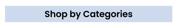 Shop by Categories