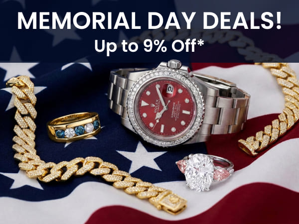 MEMORIAL DAY DEALS! Up to 9% Off*