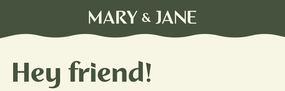 Mary & Jane