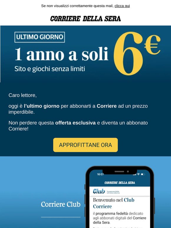 ⌛ ULTIMA OCCASIONE: abbonati a Corriere a 6€ primo anno!