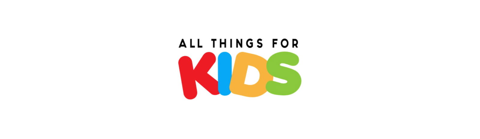 ALL THINGS FOR KIDS