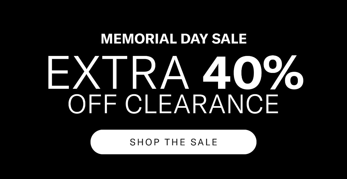 Memorial Day Sale Extra 40% Off Clearance