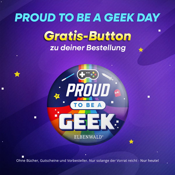 Proud to Be a Geek Day - Gratis-Button zu deiner Bestellung