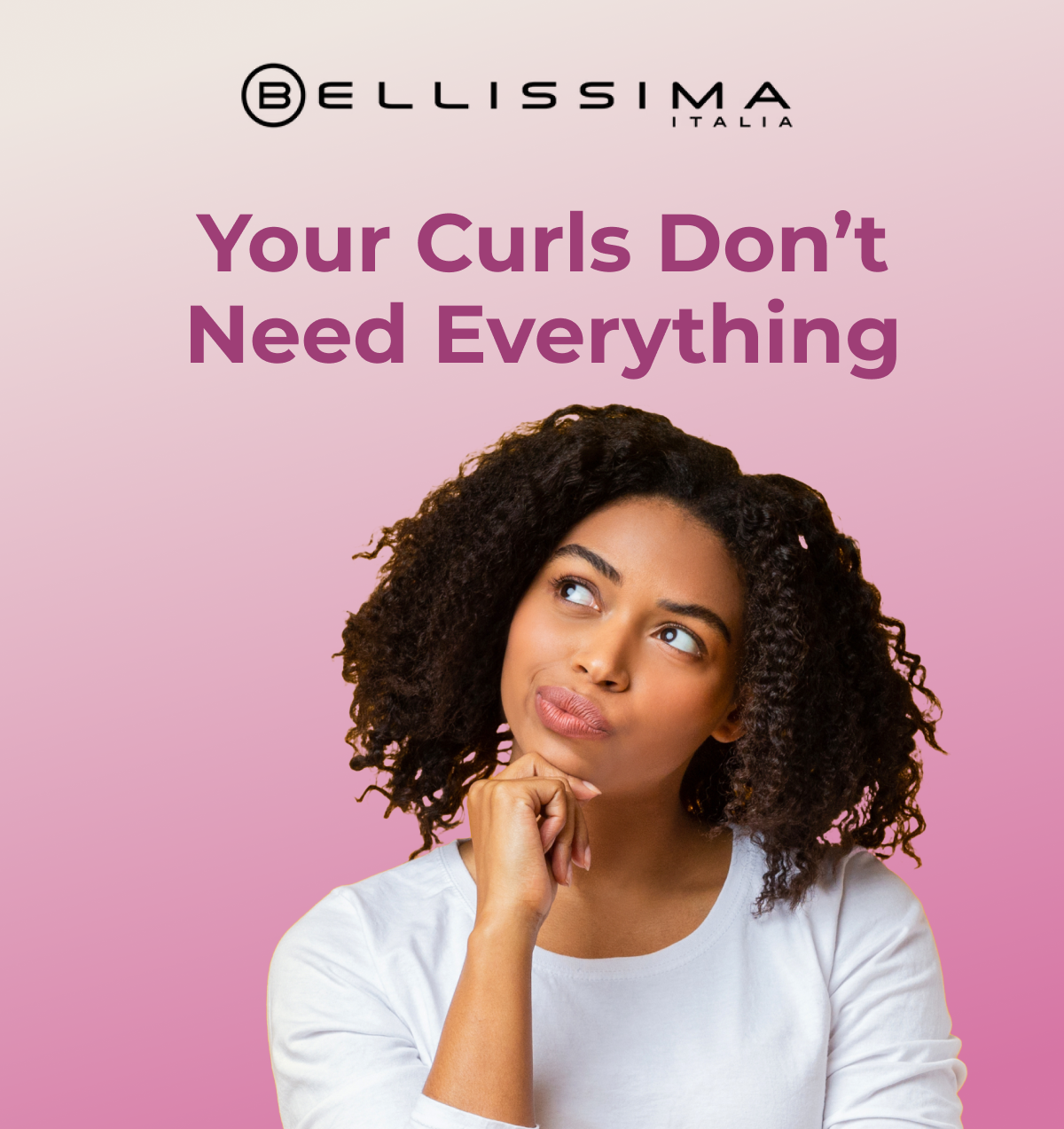 Your Curls Don’t Need Everything