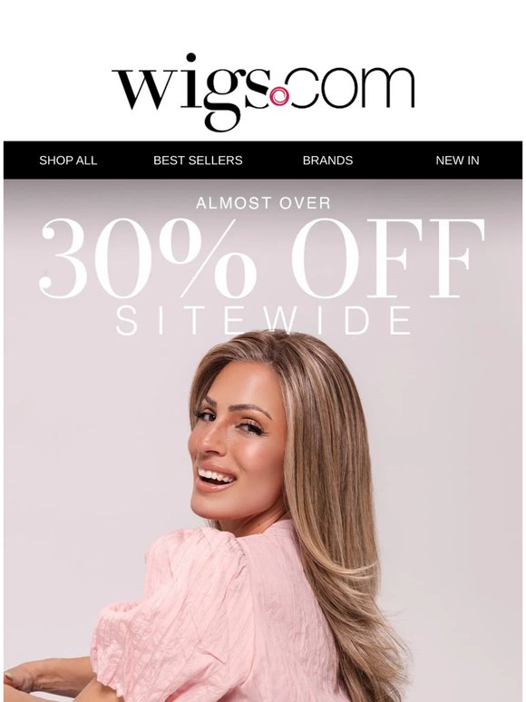Almost Gone: 30% OFF + $30 Wigs Cash