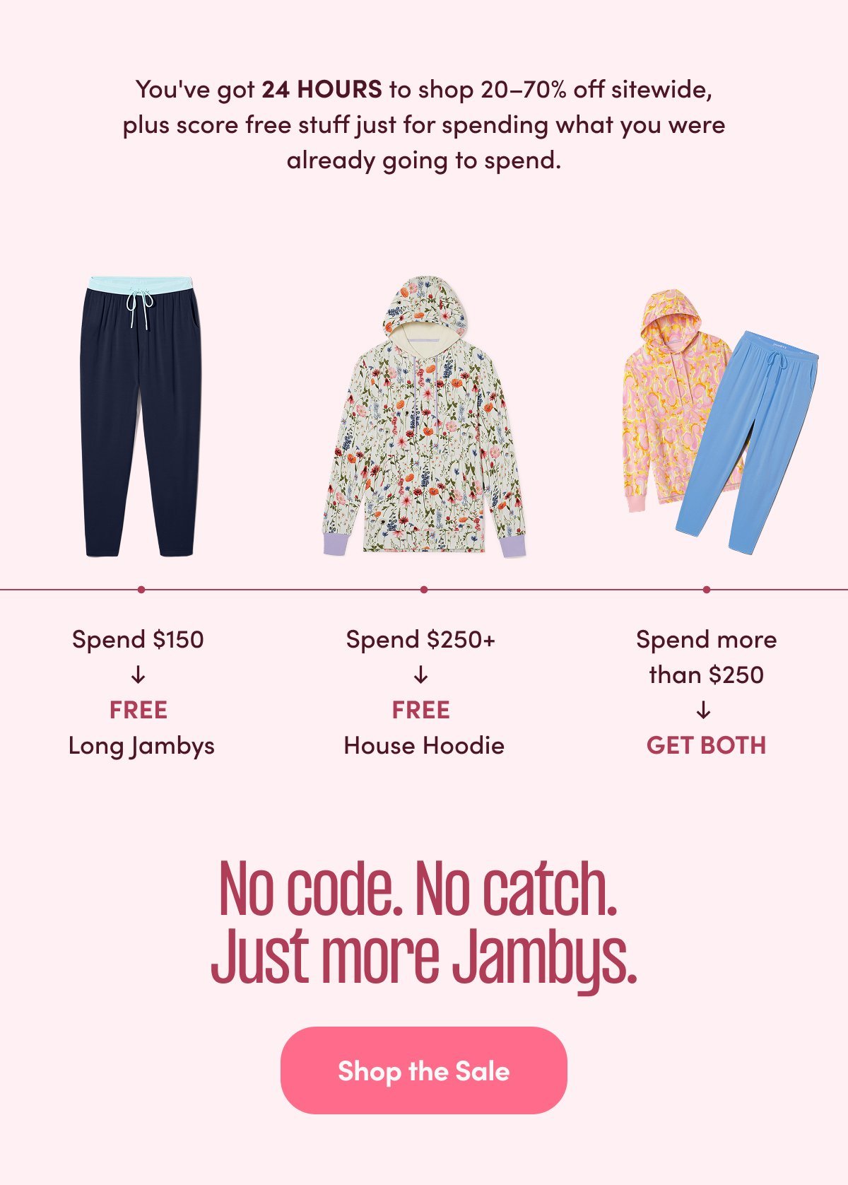 No code. No catch. Just more Jambys.