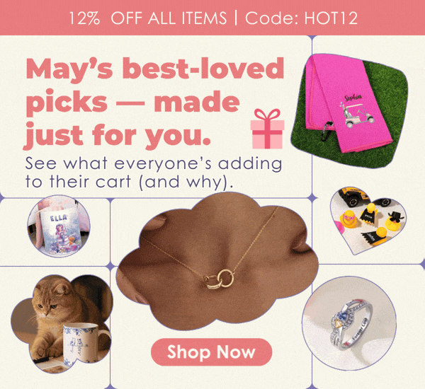 May’s best-loved picks — made just for you.