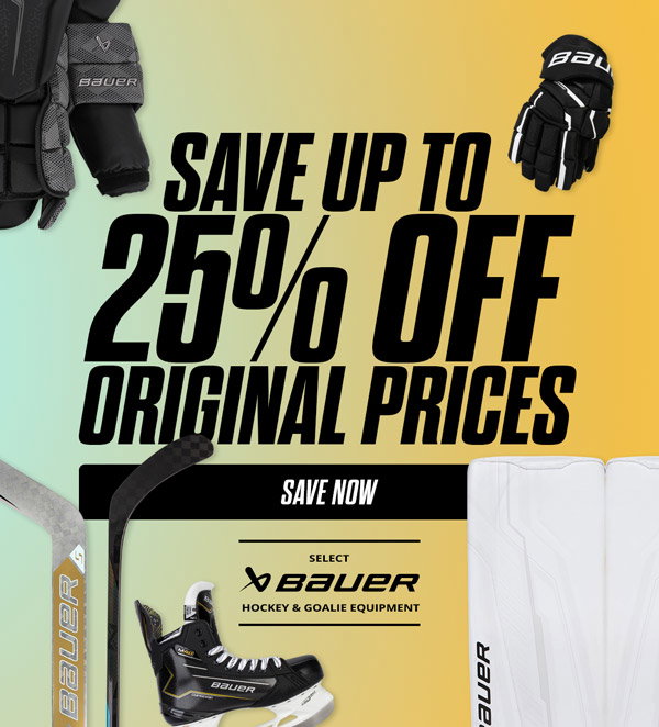 Select Bauer hockey & goalie equipment. Save up to 25% off original prices.