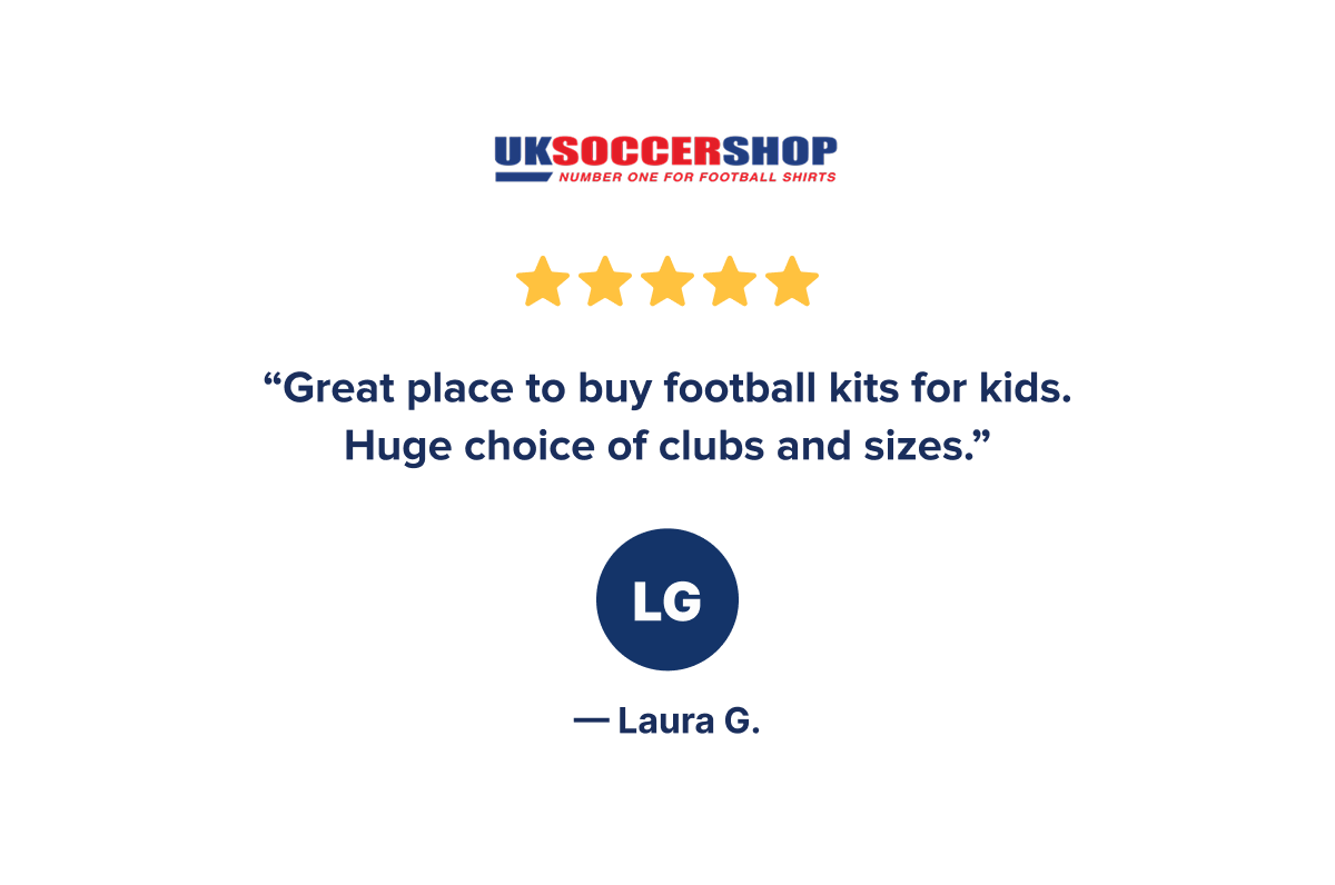 ★★★★★ “Great place to buy football kits for kids. Huge choice of clubs and sizes.” — Laura G. [Shop Kids Range]