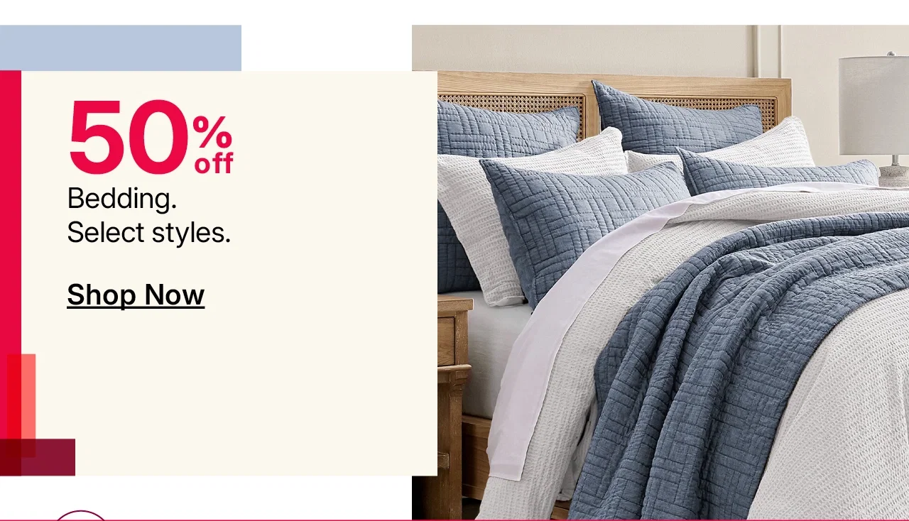 50% off bedding, plus take an extra 15% off your home purchase with coupon