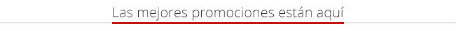 las mejores promociones