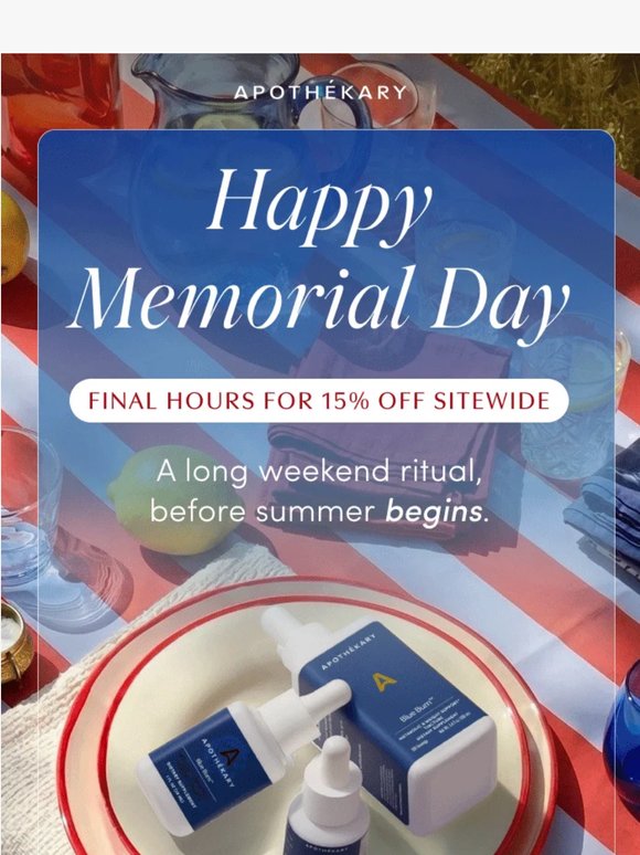 Your 15% off ends tonight